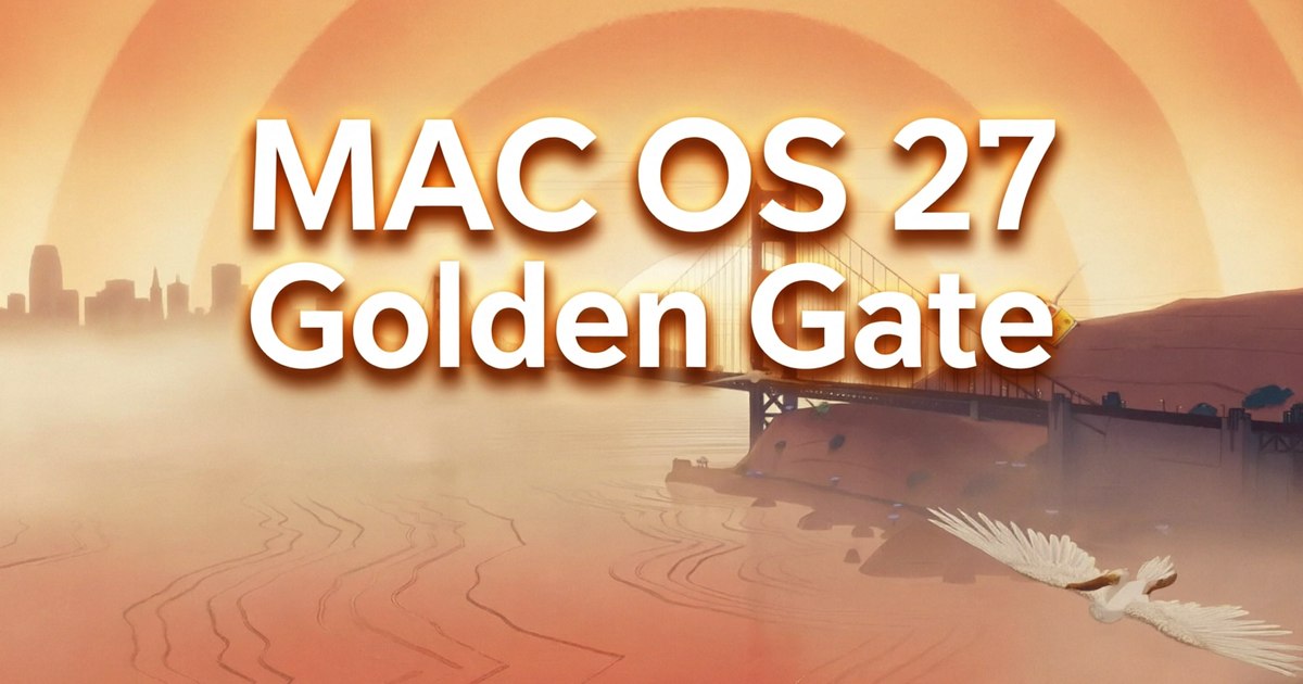 macOS 27 Golden Gate renunță definitiv la suportul pentru Mac-urile Intel — ce se schimbă și cine mai poate actualiza